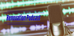 Renovation Podcast