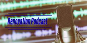 Renovation Podcast